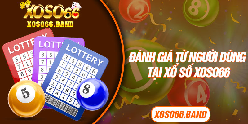 Đánh giá từ người dùng tại xổ số Xoso66
