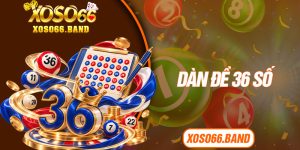 Dàn Đề 36 Số